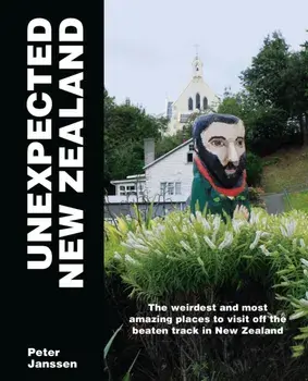 Unexpected New Zealand, Paperback/Peter Janssen
