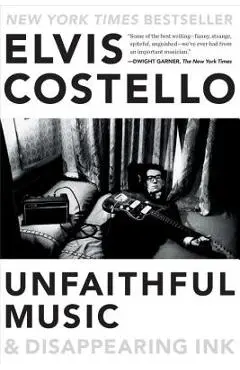 Unfaithful Music & Disappearing Ink - Elvis Costello