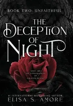 Unfaithful: The Deception of Night, Hardcover/Elisa S. Amore