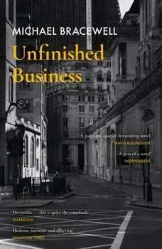 Unfinished Business, Paperback/Michael Bracewell