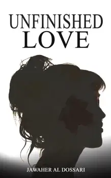 Unfinished. Love, Paperback/Jawaher Al Dossari