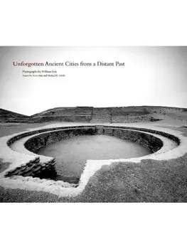 Unforgotten. Ancient Cities from a Distant Past, Hardback/William Frej