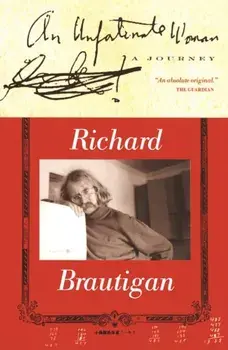 Unfortunate Woman. A Journey, Paperback/Richard Brautigan