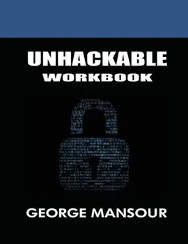 Unhackable: Workbook, Paperback/George Mansour