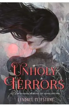 Unholy Terrors - Lyndall Clipstone