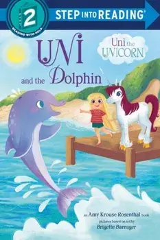 Uni and the Dolphin, Paperback/Brigette Barrager