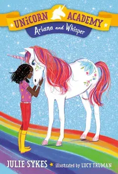 Unicorn Academy #8: Ariana and Whisper, Paperback/Julie Sykes