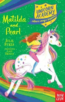 Unicorn Academy: Matilda and Pearl, Paperback/***
