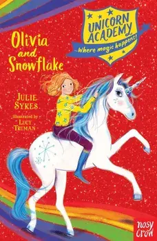 Unicorn Academy: Olivia and Snowflake, Paperback/***