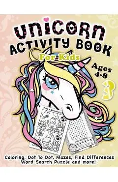 Unicorn Activity Book for Kids Ages 4-8: Fantastic Beautiful Unicorns - A Fun Kid Workbook Game For Learning, Coloring, Dot To Dot, Mazes, Find Differ - Activity Rabbit