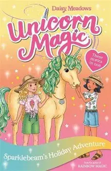 Unicorn Magic: Sparklebeam's Holiday Adventure. Special 2, Paperback/Daisy Meadows