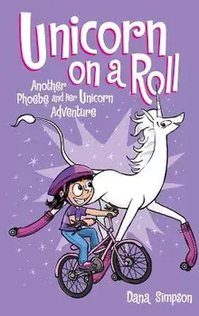 Unicorn on a Roll, Hardcover/Dana Simpson