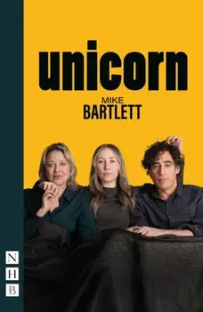 Unicorn, Paperback/Mike Bartlett