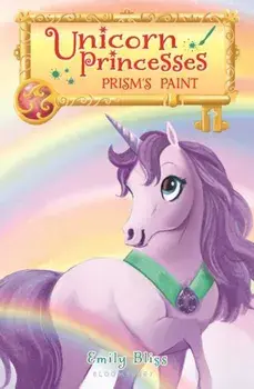 Unicorn Princesses 4: Prism's Paint, Paperback/Emily Bliss