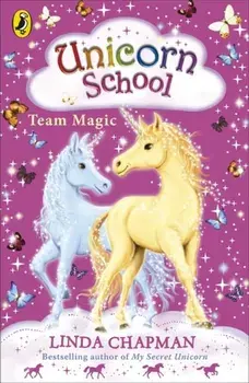 Unicorn School: Team Magic, Paperback/Linda Chapman