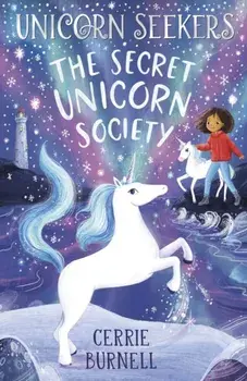 Unicorn Seekers 2: The Unicorn Seekers' Society, Paperback/Cerrie Burnell