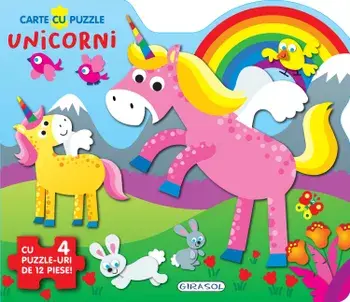 Unicorni. Cu 4 puzzle-uri de 12 piese!/***