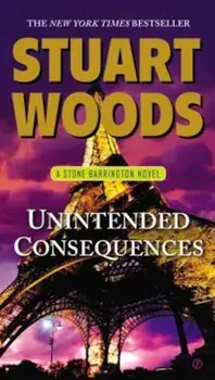 Unintended Consequences, Paperback/Stuart Woods