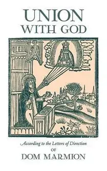 Union With God: According to the Letters of Direction of Dom Marmion, Paperback/Dom Columba Marmion