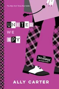 United We Spy (10th Anniversary Edition), Paperback/Ally Carter