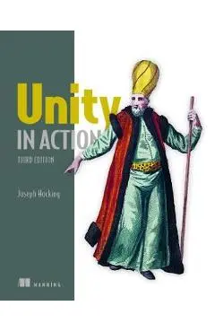 Unity in Action, Third Edition - Joseph Hocking