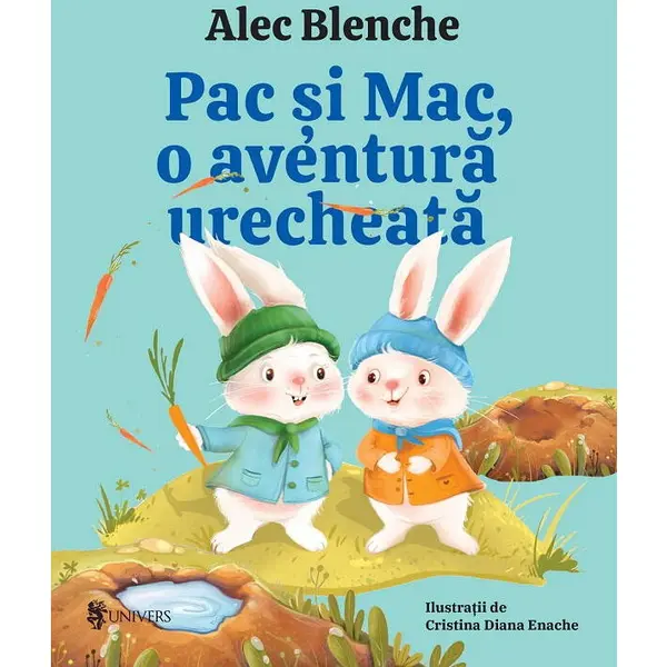 UNIVERS Pac si Mac, o aventura urecheata - editia a II-a