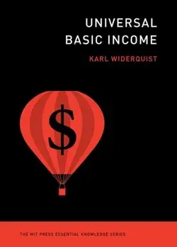 Universal Basic Income, Paperback/Karl Widerquist