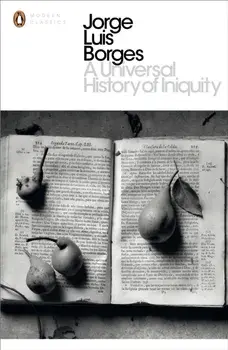 Universal History of Iniquity, Paperback/Jorge Borges
