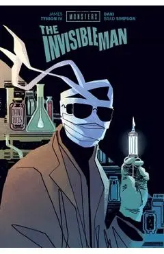 Universal Monsters: The Invisible Man - James Tynion Iv