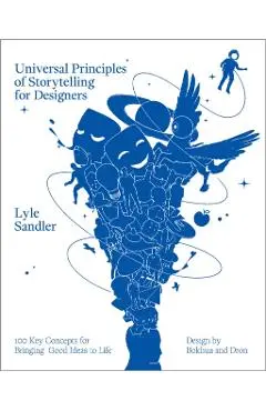 Universal Principles of Storytelling for Designers - Lyle H. Sandler