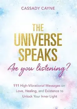 Universe Speaks, Are You Listening?, Paperback/Assady Cayne