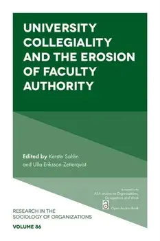 University Collegiality and the Erosion of Faculty Authority, Paperback/***