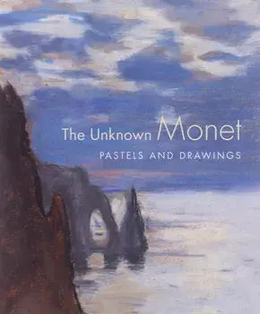 Unknown Monet. Pastels and Drawings, Hardback/Richard Kendall
