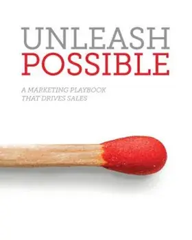 Unleash Possible: A Marketing Playbook That Drives B2B Sales, Paperback/Samantha Stone