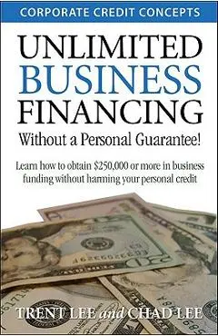 Unlimited Business Financing - Trent Lee