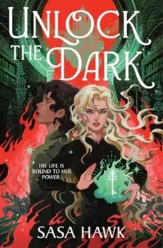 Unlock the Dark, Hardback/Sasa Hawk