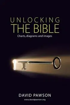 Unlocking the Bible Charts, Diagrams and Images, Paperback/David Pawson