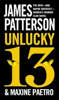 Unlucky 13, Paperback/James Patterson