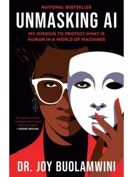 Unmasking AI. My Mission to Protect What Is Human in a World of Machines, Paperback/Joy Buolamwini