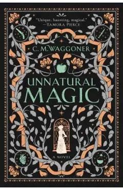 Unnatural Magic - C. M. Waggoner