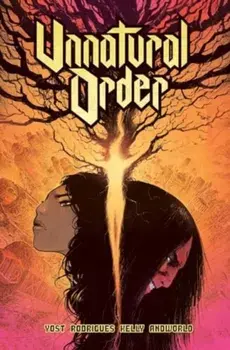 Unnatural Order Vol. 1: The Prisoner, Paperback/Chris Yost