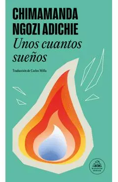 Unos Cuantos Sueños / Dream Count - Chimamanda Ngozi Adichie