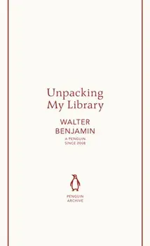 Unpacking My Library, Paperback/Walter Benjamin