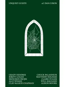 Unquiet Guests, Hardback/Clay McLeod Chapman