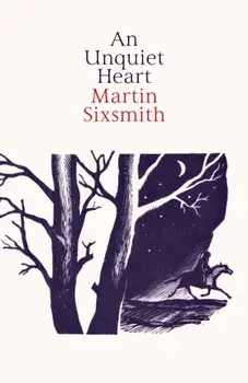 Unquiet Heart, Hardback/Martin Sixsmith