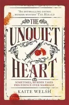 Unquiet Heart, Paperback/Kaite Welsh