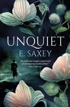 Unquiet, Paperback/E. Saxey