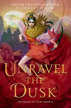 Unravel the Dusk, Paperback/Elizabeth Lim