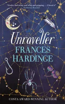 Unraveller, Hardback/Frances Hardinge