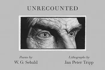 Unrecounted, Paperback/W. G. Sebald